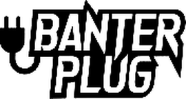 BanterPlug